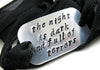 The Night is Dark and Full of Terrors - Aluminum Handstamped ID Bracelet w/ Silk Wrap