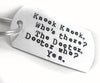 Knock Knock Doctor Who - Aluminum Handstamped Keychain