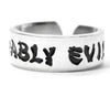 Affably Evil - TV Tropes Handstamped Aluminum Adjustable Ring