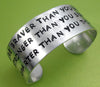 You're Braver Than You Believe - Aluminum Cuff