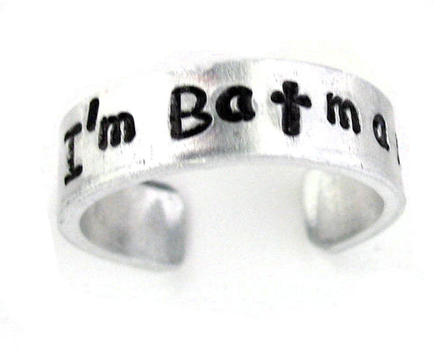 I'm Batman - Aluminum Handstamped Ring
