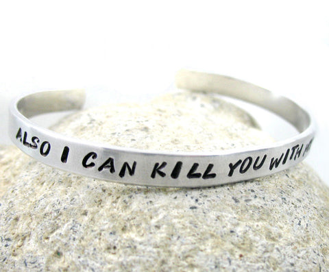 Also, I Can Kill You With My Brain - [Firefly] Aluminum Handstamped 1/4" Bracelet