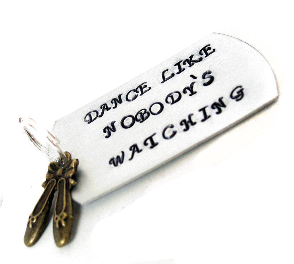 Dance Like Nobody's Watching - Aluminum Keychain