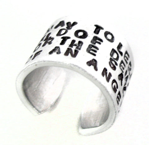 One May Tolerate a World of Demons for the Sake of an Angel - Aluminum Handstamped Ring