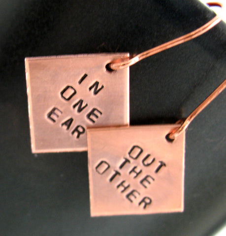 In One Ear, Out the Other - Copper Handstamped Earrings
