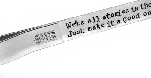 We're All Stories In the End -  [Doctor Who] Aluminum Handstamped Bookmark w/Tardis