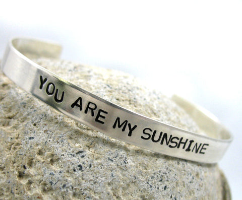 You Are My Sunshine - Sterling Silver Handstamped 1/4” Bracelet