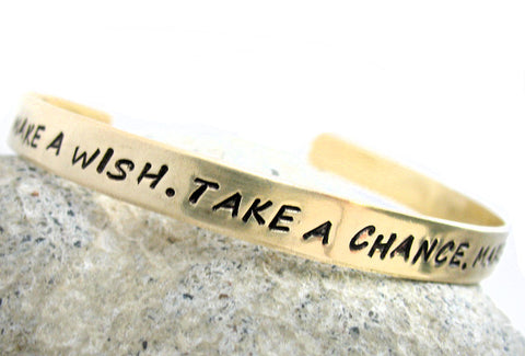Make a Wish, Take a Chance, Make a Change - Brass Handstamped 1/4" Bracelet