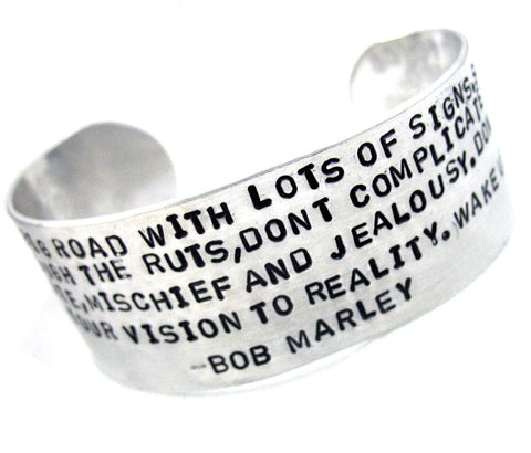 Life is one big road… Bob Marley Quote - Aluminum Handstamped 1” Cuff