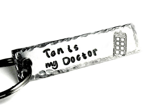 Ten is my Doctor - [Doctor Who] Aluminum Handstamped Keychain w/ Hammered finish