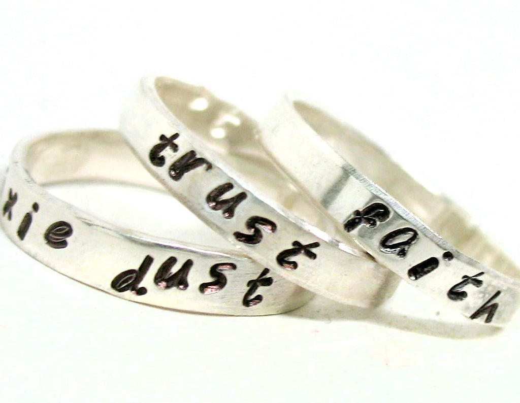 Faith, Trust and Pixie Dust - Sterling Silver Rings