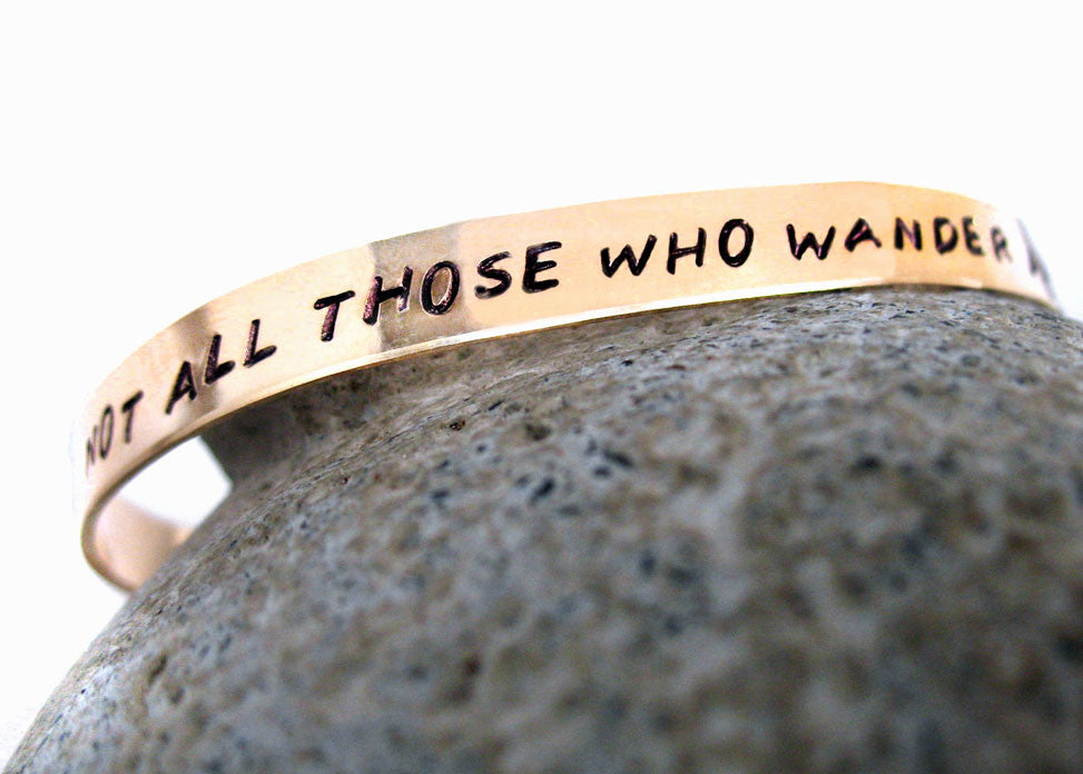 Not All Those Who Wander Are Lost - 14k Gold Filled Bracelet
