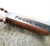 Not All Those Who Wander Are Lost - Antiqued Copper Handstamped Bar Necklace