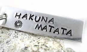 Hakuna Matata - Aluminum Handstamped Keychain