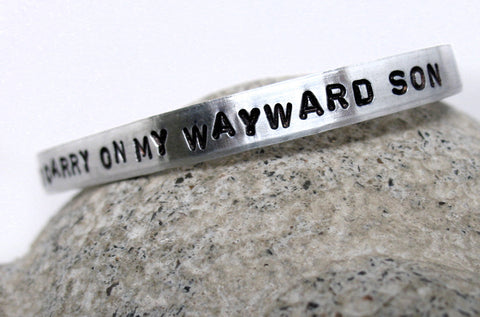 Keep Calm and Carry On My Wayward Son - Aluminum Handstamped 1/4” Bracelet