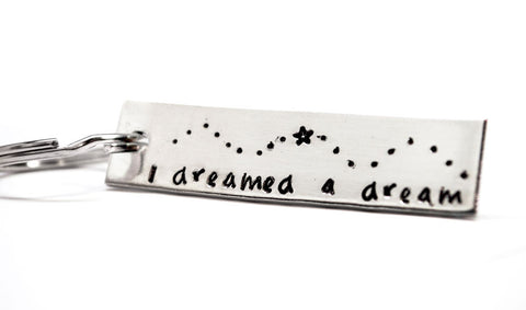 I Dreamed a Dream - [Les Mis] Aluminum Handstamped Keychain