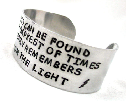 Happiness Can Be Found Even in the Darkest of Times... - Aluminum Handstamped 1" Wide Bracelet