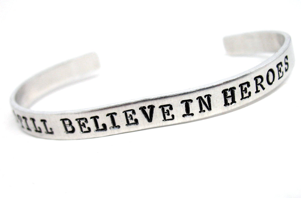 I Still Believe in Heroes - Aluminum Bracelet