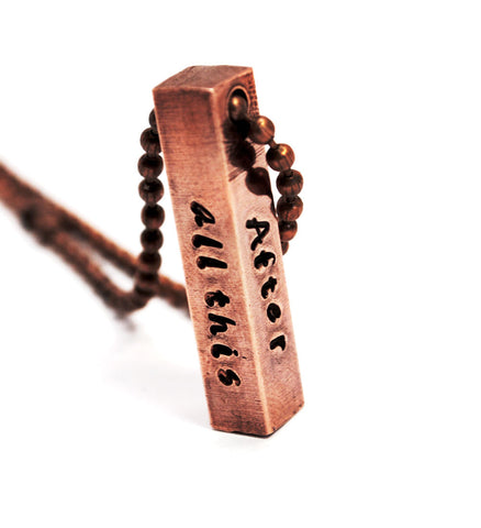 After All This Time?  Always - Antiqued Copper Bar Handstamped Necklace on Ball Chain
