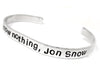 You Know Nothing, Jon Snow - [Game of Thrones] Aluminum Handstamped 1/4” Bracelet