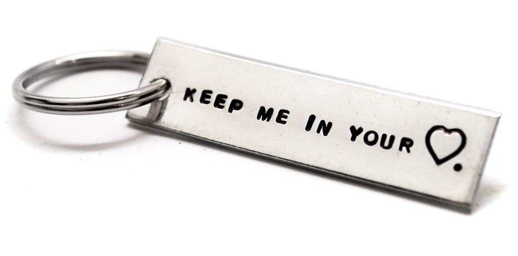 Keep Me In Your Heart - 1/2" x 2" Aluminum Handstamped Keychain