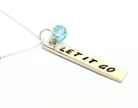 Let it Go - Sterling Silver Handstamped Pendant w/Genuine Swiss Blue Topaz