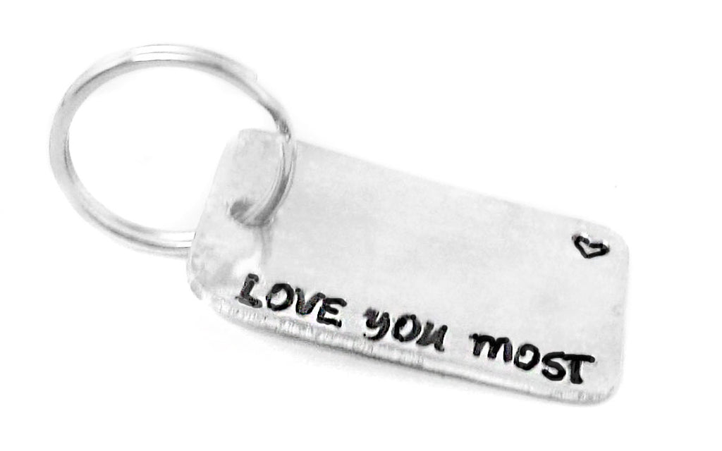 Love You Most- Aluminum Handstamped Medium Keychain