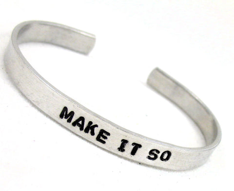 Make It So - Aluminum Handstamped 1/4" Bracelet