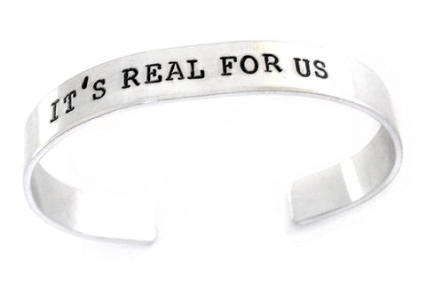 It's Real for Us - Aluminum Handstamped 1/4" Bracelet