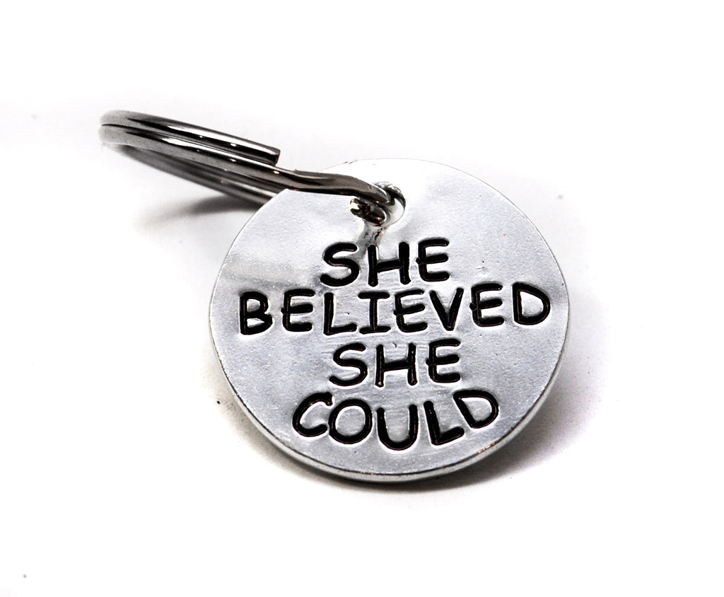 She Believed She Could So She Did - Aluminum Handstamped Double Sided Disc Keychain