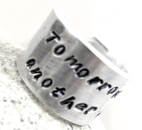 Tomorrow Is Another Day - Aluminum Handstamped Ring