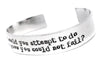 What would you do if you knew you could not fail? - Aluminum Bracelet